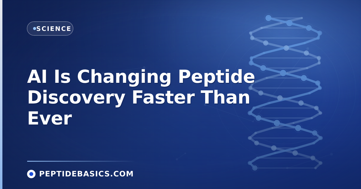AI Is Changing Peptide Discovery Faster Than Ever