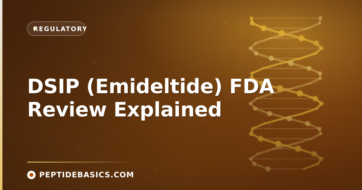 DSIP (Emideltide) FDA Review Explained