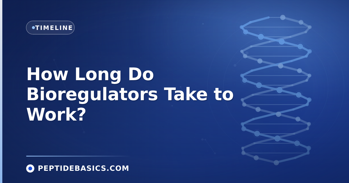 How Long Do Bioregulators Take to Work?