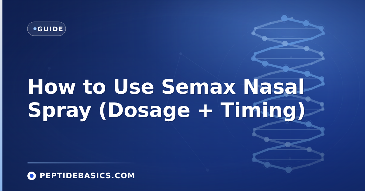 How to Use Semax Nasal Spray (Dosage + Timing)