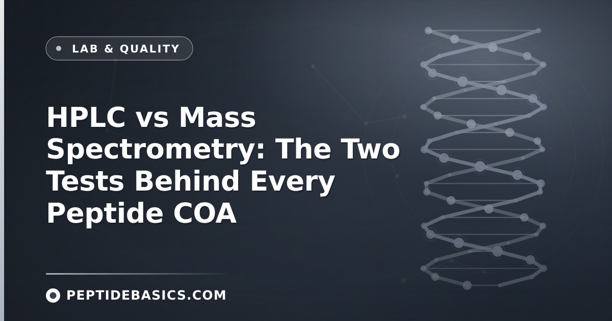 HPLC vs Mass Spectrometry: The Two Tests Behind Every Peptide COA