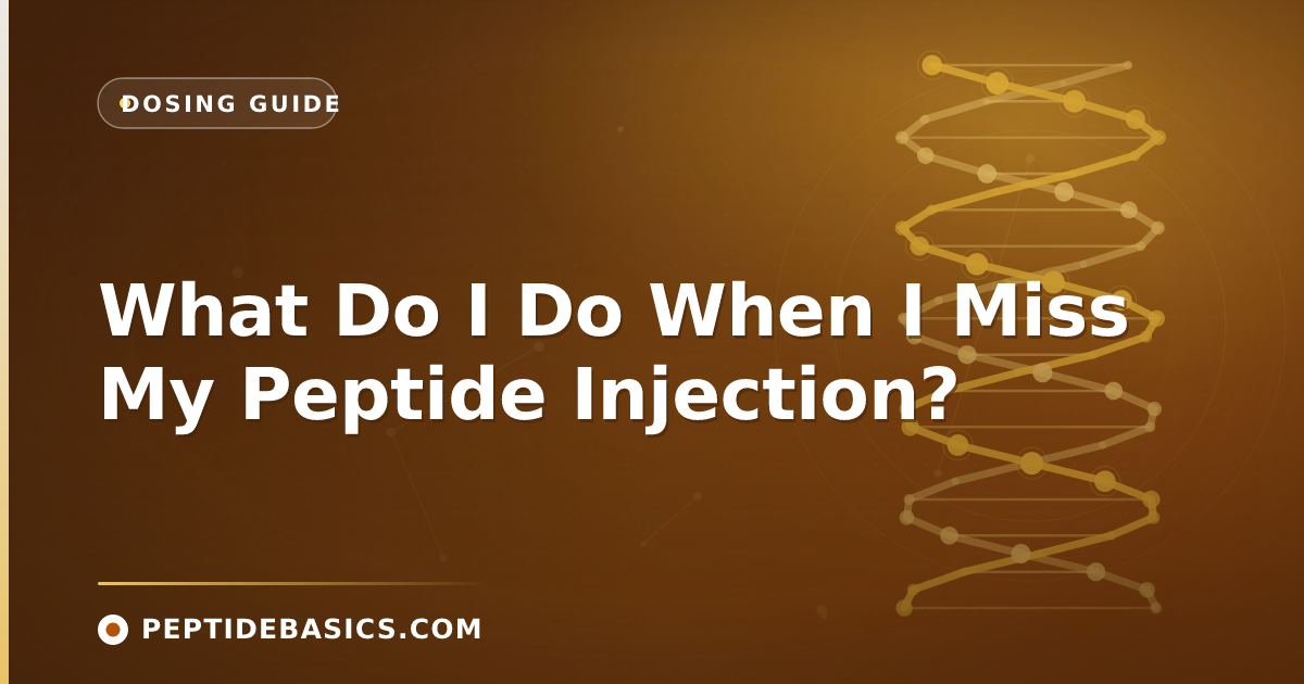What Do I Do When I Miss My Peptide Injection?