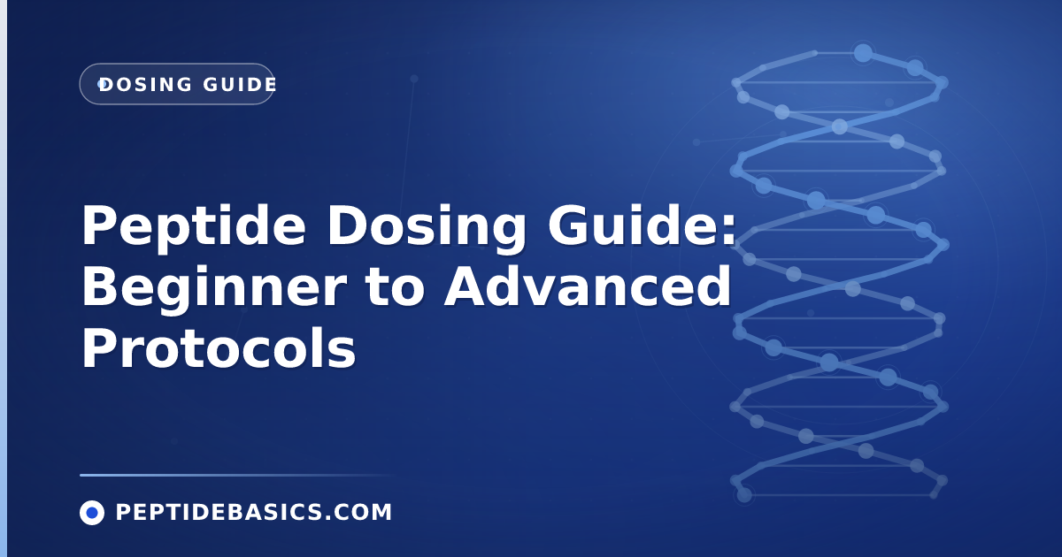 Peptide Dosing Guide: Beginner to Advanced Protocols